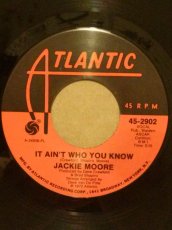画像1: JACKIE MOORE♪IT AIN'T WHO YOU KNOW♪ (1)
