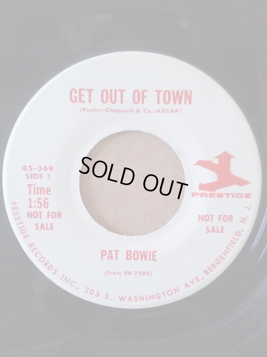 画像1: PAT BOWIE ♪GET OUT OF TOWN♪ (1)