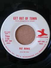 画像1: PAT BOWIE ♪GET OUT OF TOWN♪ (1)