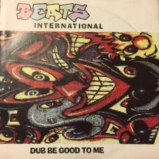 画像4: BEATS INTERNATIONAL  ♪ DUB BE GOOD TO ME  ♪ (4)