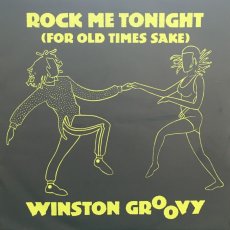 画像1:  WINSTON GROOVY  ♪ ROCK ME TONIGHT (FOR OLD TIMES SAKE) ♪ (1)