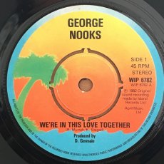 画像1: GEORGE NOOKS  ♪ WE'RE IN THIS LOVE TOGETHER ♪ (1)