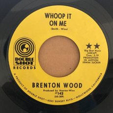 画像2: BRENTON WOOD ♪ WHOOP IT ON ME ♪ (2)