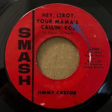 画像1: JIMMY CASTOR ♪ HEY LEROY, YOUR MAMA'S CALLIN' YOU ♪ (1)