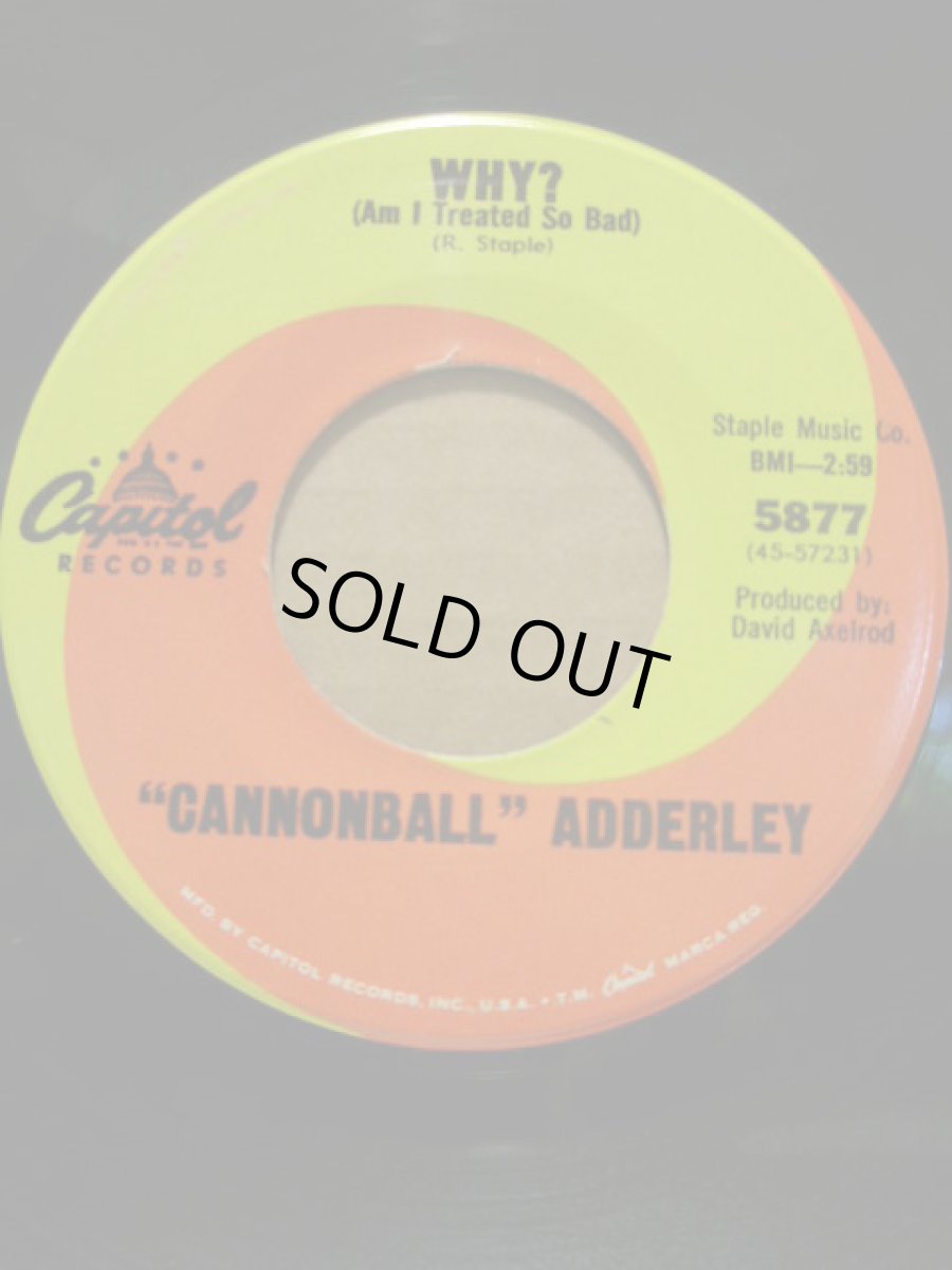 画像1: CANNONBALL ADDERLEY♪WHY? (AM I TREATED SO BAD)♪ (1)